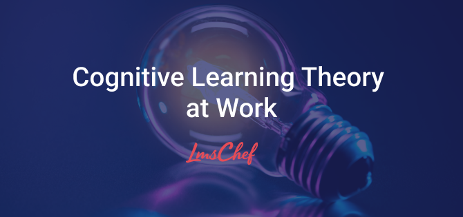 Cognitive Learning Theory